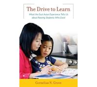 Cornelius N. Grove The Drive to Learn (Tascabile)