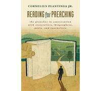 Cornelius Plantinga Reading for Preaching (Tascabile)