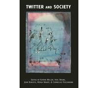 Cornelius Puschmann Twitter and Society (Tascabile) Digital Formations