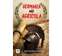 Cornelius Tacitus Germania and Agricola (Tascabile)