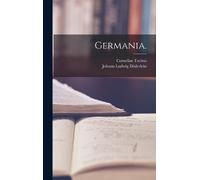 Cornelius Tacitus Germania. (Copertina rigida)