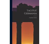 Cornelius Tacitus Tacitus' Germania (Tascabile)