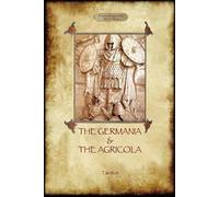 Cornelius Tacitus The Germania & The Agricola (Tascabile)