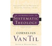 Cornelius Van Til Introduction to Systematic Theology, An (Tascabile)