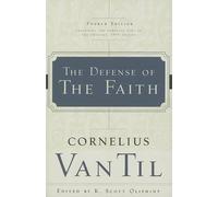 Cornelius Van Til Oliphint Defense of the Faith, The (Tascabile)