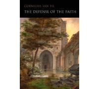 Cornelius Van Til The Defense of the Faith (Tascabile)