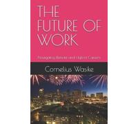 Cornelius Wasike The Future of Work (Tascabile)