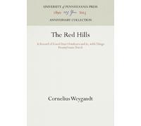 Cornelius Weygandt The Red Hills (Copertina rigida) Anniversary Collection