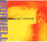 Cornell,Chris - Can'T Change Me