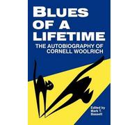 Cornell George Hopley Woolrich Blues of a Lifetime (Tascabile)