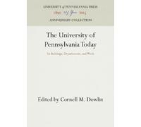 Cornell M. Dowlin The University of Pennsylvania Today (Copertina rigida)
