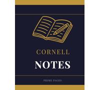 Cornell Notes: A Structured Note-Taking Notebook to Study Smarter, Retain More and Ace Every Class