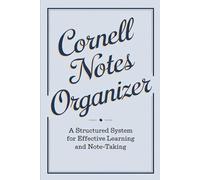 Cornell Notes Organizer: A Structured System for Effective Learning and Note-Taking
