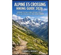 Cornell Rodney Alpine E5 Crossing Hiking Guide 2026 (Tascabile)