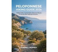 Cornell Rodney Peloponnese Hiking Guide 2026 (Tascabile)