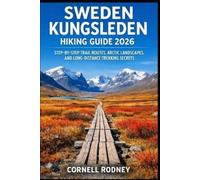 Cornell Rodney Sweden Kungsleden Hiking Guide 2026 (Tascabile)