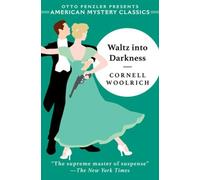 Cornell Woolrich Waltz into Darkness (Tascabile) American Mystery Classic
