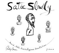 Corner, Philip - Satie Slowly