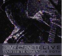 Cornett, Jimmy and the Deadmen - Live in Roth