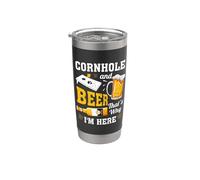 Cornhole And Beer Ecco perché sono qui Funny Corn Hole Bicchiere termico in acciaio inox doppia parete