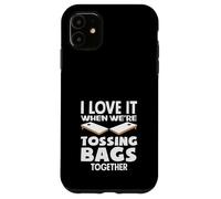 Cornhole Lover I Love It When We're Lossing Bags Together Custodia per iPhone 11