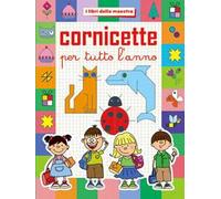 Cornicette per tutto l'anno. Ediz. illustrata