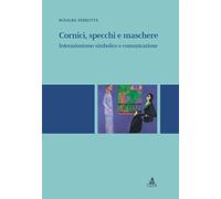 Cornici, specchi e maschere