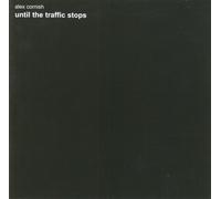 Cornish, Alex - Until The Traffic Stops