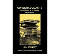 Cornish solidarity: using culture to strengthen communities: 5 - Neil Kennedy