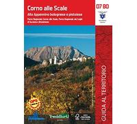Corno alle Scale. Alto Appennino bolognese e pistoiese. Con carta escursionistica 1:25000