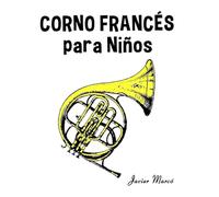 Corno Francés para Niños: Música Clásica, Villancicos de Navidad, Canciones Infantiles, Tradicionales y Folclóricas!