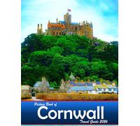 Cornwall: A Visual Journey Through Stunning Landmarks, Travel and Nature lovers.