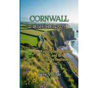 CORNWALL REISEFÜHRER 2025