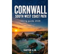 CORNWALL SOUTH WEST COAST PATH HIKING GUIDE 2026