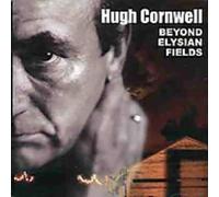 Cornwell, Hugh - Beyond Elysian Fields