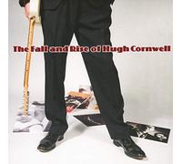 Cornwell, Hugh - Fall & Rise Of Hugh Cornwell