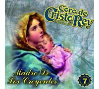 Coro de Cristo Rey - Madre de Los Creyentes