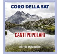 Coro Della Sat - Canti Popolari Italian Folksongs - Cd