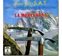 Coro Della Sat - La Montanara [LP]