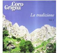 Coro Grigna - La Tradizione Vol.1