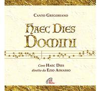 Coro Haec Dies - Haec Dies Domini. Canto Gregoriano. Cd