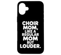 Coro Mamma Come Regolare Mamma Più Forte Cantare Musica Custodia per iPhone 16 Plus