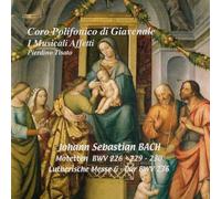 Coro Polifonico Di Giavenale - Musicali Affetti - Bach: Messa Luterana In Sol Minore -tre Mottetti