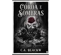COROA E SOMBRAS: Livro 1 da Trilogia Ravenhol