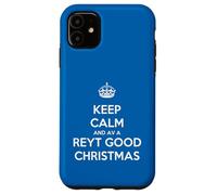 Corona con testo bianco Keep Calm And Have A Reyt Good Christmas Custodia per iPhone 11