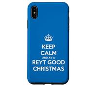 Corona con testo bianco Keep Calm And Have A Reyt Good Christmas Custodia per iPhone XS Max