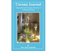 Corona Journal: Staying Blessed Through the Stress of A Worldwide Mess