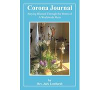 Corona Journal: Staying Blessed Through the Stress of A Worldwide Mess