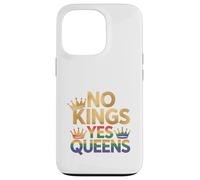 Corona Pride LGBTQ No Kings Yes Queens Custodia per iPhone 13 Pro