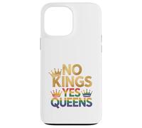Corona Pride LGBTQ No Kings Yes Queens Custodia per iPhone 13 Pro Max